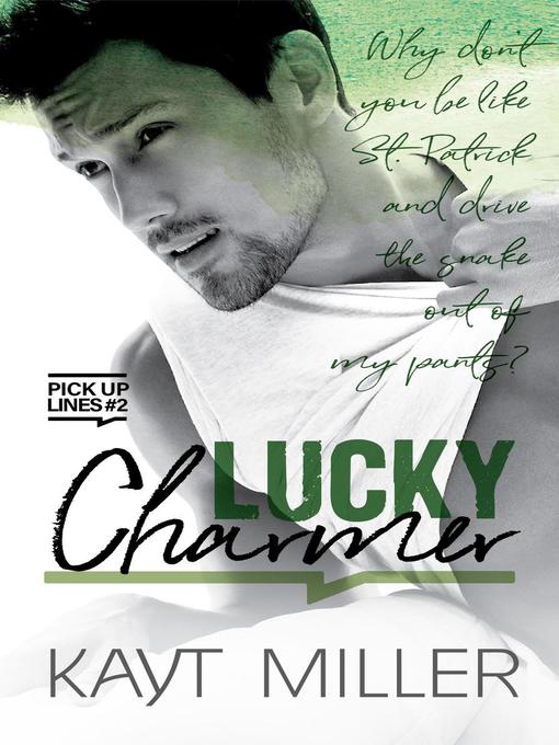 Title details for Lucky Charmer by Kayt Miller - Available